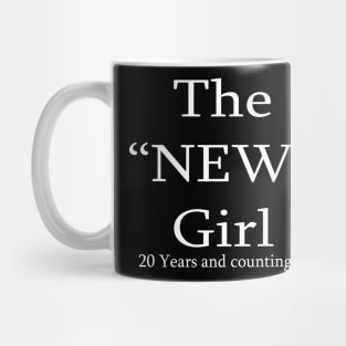 the new girl Mug